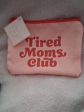 Tired Moms Club Pink Zip Pouch
